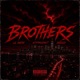 Brothers feat Lilswerv ProdbySweez Single