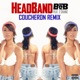 HeadBand feat 2 Chainz Coucheron Remix Single