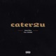 Cater2u feat Dcmbr Remix Single