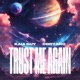 Trust Me Again feat Obryaro Single