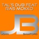 Tal s Dub feat Ras Mokko Single
