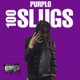 100 Slugs Single