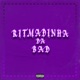 Ritmadinha da Bad Single