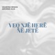Veq Një Herë Në Jetë feat Argjend Aliu Single