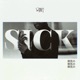 Sick feat Aundra Brown J Robb Single