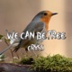We Can Be Free Single