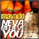 Neva Believe You Single