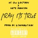 Pray Its True feat Nate Bankson Single