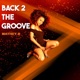Back 2 The Groove