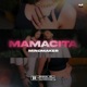 Mamacita Single