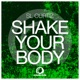 Shake Your Body Single