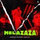 Melazaza Remix Single