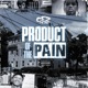 Product of the Pain
