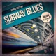 Subway Blues Single