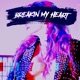 Breakin My Heart Single