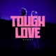 Tough Love Single