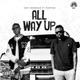 All Way Up feat Fontom Single