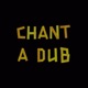 Chant a Dub Single