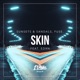 Skin feat edxn Single