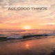 All Good Things Single