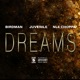 Dreams feat NLE Choppa Single