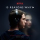 13 Reasons Why A Netflix Original Series Score