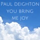 You Bring Me Joy Single