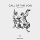 Call of the Void Single