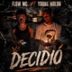 Decidio feat Flow Mc Single