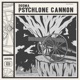Psychlone Cannon Single
