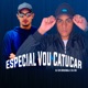 Especial Vou Catucar Single