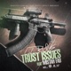 Trust Issues feat Mistah F A B Single