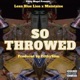 So Throwed feat Maintaine Lean Blue Lion Single