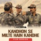 Kandhon Se Milte Hain Kandhe Film Version Single