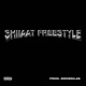 SHIIAAT FREESTYLE feat 8mobsilas yoru Single
