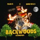 Backwoods and bonfires feat NoneRealA Single