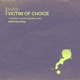 Victim of Choice Single
