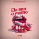 Ela Tem o Molho Single