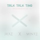 Talk Talk Ting feat Montz Single