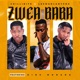 Zwea Baba feat King Monada Single