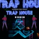 Trap House Riddim Single