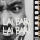 Lai Bari Lai Bari Single