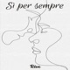 Sì per sempre Single