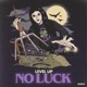 No Luck Single
