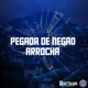 PEGADA DE NEGAO ARROCHA Single