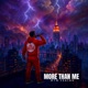 More Than Me