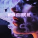 When You hug Me Single