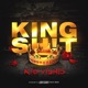 King Shit Single