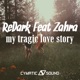 My Tragic Love Story feat Zahra Single