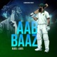Aab Baaz Cricket Anthem Single